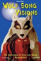 Wolf Song Visions