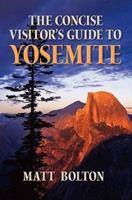 The Concise Visitor's Guide to Yosemite