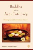 Buddha and the Art of Intimacy