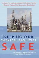 Keeping Our Chemical Facilities Safe