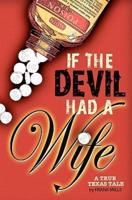 If the Devil Had a Wife