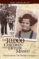 The 10,000 Children That Hitler Missed