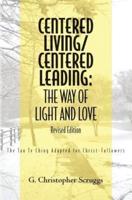 Centered Living/Centered Leading