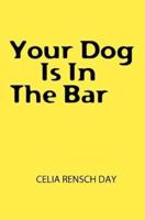 Your Dog Is in the Bar