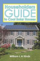 Householders Guide to Cool Solar Houses