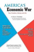 America's Economic War - Your Freedom, Money and Life