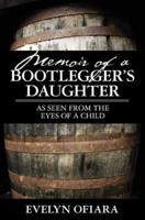 Memoir of a Bootlegger's Daughter
