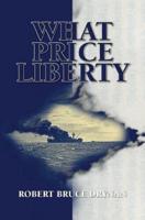 What Price Liberty