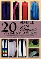 20 Simple and Elegant Vestment Patterns