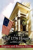The 1774 House and Other Stories