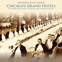 Chicago's Grand Hotels 2009 Calenar