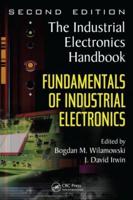 The Industrial Electronics Handbook. Fundamentals of Industrial Electronics