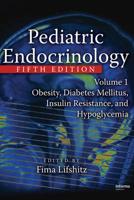 Pediatric Endocrinology, Volume 1