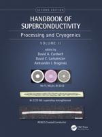 Handbook of Superconducting Materials. Volume 2 Processing and Cryogenics