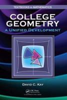 College Geometry: A Unified Development