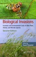 Biological Invasions: Economic and Environmental Costs of Alien Plant, Animal, and Microbe Species, Second Edition