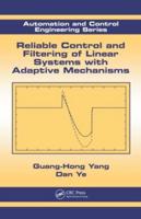 Reliable Control and Filtering of Linear Systems With Adaptive Mechanisms