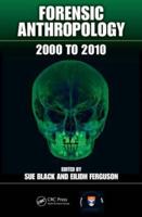 Forensic Anthropology: 2000 to 2010