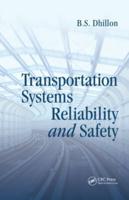 Transportation Systems Reliability and Safety