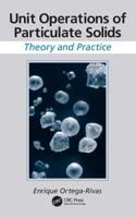 Unit Operations of Particulate Solids: Theory and Practice