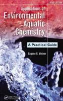 Applications of Environmental Aquatic Chemistry: A Practical Guide, Third Edition