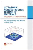 Ultrasonic Nondestructive Testing of Materials: Theoretical Foundations