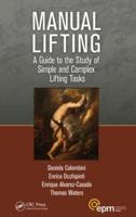 Manual Lifting: A Guide to the Study of Simple and Complex Lifting Tasks