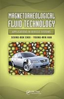 Magnetorheological Fluid Technology: Applications in Vehicle Systems