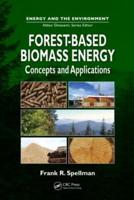 Forest-Based Biomass Energy: Concepts and Applications