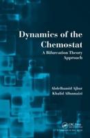 Dynamics of the Chemostat: A Bifurcation Theory Approach