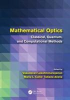 Mathematical Optics: Classical, Quantum, and Computational Methods