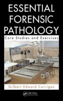 Essential Forensic Pathology: Core Studies and Exercises
