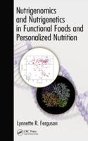 Nutrigenomics and Nutrigenetics in Functional Foods and Personalized Nutrition