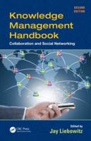 Knowledge Management Handbook: Collaboration and Social Networking, Second Edition