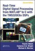 Real-Time Digital Signal Processing from MATLAB to C With the TMS320C6x DSPs