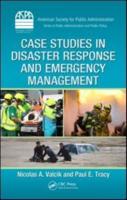 Case Studies in Disaster Response and Emergency Management