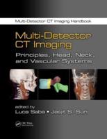 Multi-Detector CT Imaging. Principles, Head, Neck, and Vascular Systems