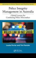 Police Integrity Management in Australia: Global Lessons for Combating Police Misconduct