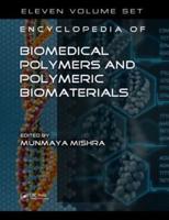 Encyclopedia of Biomedical Polymers and Polymeric Biomaterials