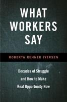 What Workers Say