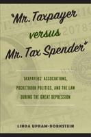 "Mr. Taxpayer Versus Mr. Tax Spender"