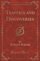 Traffics and Discoveries, Vol. 2 of 2 (Classic Reprint)