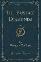 The Eustace Diamonds, Vol. 2 (Classic Reprint)