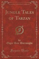 Jungle Tales of Tarzan (Classic Reprint)