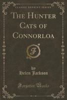 The Hunter Cats of Connorloa (Classic Reprint)