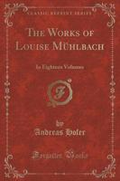 The Works of Louise Muhlbach