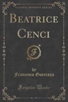 Beatrice Cenci (Classic Reprint)