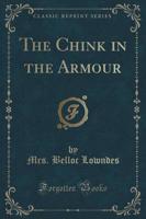 The Chink in the Armour (Classic Reprint)