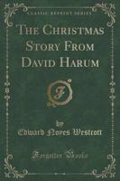 The Christmas Story from David Harum (Classic Reprint)