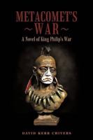 Metacomet's War: A Novel of King Philip's War